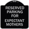 Signmission Parking Reserved for Expectant Mothers Heavy-Gauge Aluminum Sign, 18" L, 18" H, BS-1818-23388 A-DES-BS-1818-23388 - alternate 1